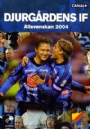 DVD - SPORT Det bästa från Djurgårdens IF  Allsvenskan 2004